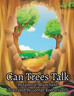 Can Trees Talk - Blanchard, Janett V.