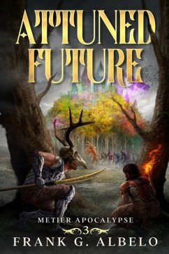 Attuned Future - Albelo, Frank G.