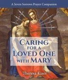 The Caring for a Loved One with Mary