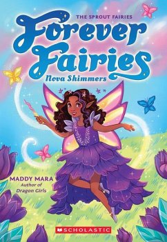 Nova Shimmers (Forever Fairies #2) - Mara, Maddy