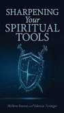 Sharpening Your Spiritual Tools