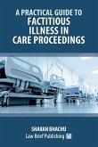 A Practical Guide to Factitious Illness in Care Proceedings