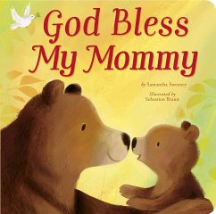 God Bless My Mommy - Sweeney, Samantha