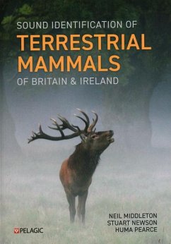 Sound Identification of Terrestrial Mammals of Britain & Ireland - Middleton, Neil; Newson, Stuart; Pearce, Huma