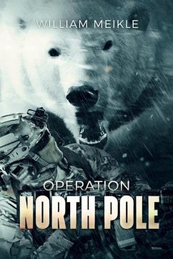 Operation North Pole - Meikle, William