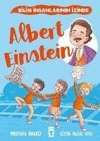 Albert Einstein - Bilim Insanlarinin Izinde - Orakci, Mustafa