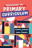 Sequencing the Primary Curriculum