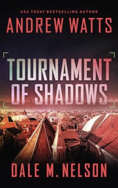 Tournament of Shadows - Watts, Andrew; Nelson, Dale M