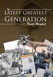 The Latest Greatest Generation - Bild 1