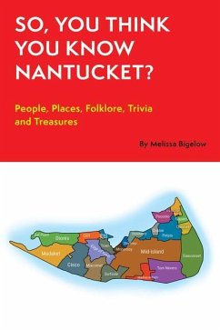 So, You Think You Know Nantucket? - Christiano-Mistretta, Maryanne