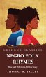 Negro Folk Rhymes Wise and Otherwise,... - Bild 1