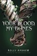 Your Blood, My Bones - Bild 1
