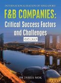 Internationalisation of Singapore F&B Companies: Critical Success Factors and Challenges