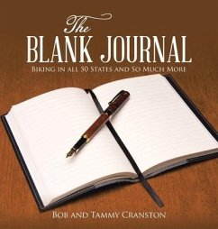 The Blank Journal: Biking in All 50 States and so Much More - Cranston, Bob; Cranston, Tammy