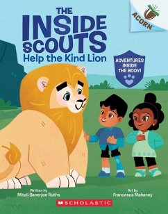 Help the Kind Lion: An Acorn Book (the Inside Scouts #1) - Ruths, Mitali Banerjee