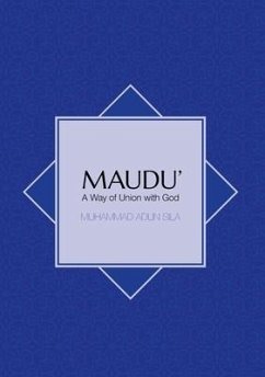 Maudu': A Way of Union with God - Sila, Muhammad Adlin