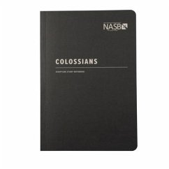 NASB Scripture Study Notebook: Colossians - Steadfast Bibles