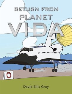Return from Planet Vida - Grey, David Ellis