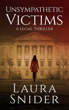 Unsympathetic Victims - Snider, Laura