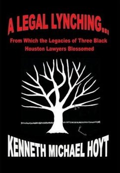 A Legal Lynching... - Hoyt, Kenneth Michael