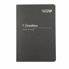 NASB Scripture Study Notebook: 1 Corinthians - Steadfast Bibles