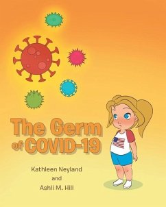 The Germ of COVID-19 - Neyland, Kathleen; Hill, Ashli M.