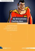Die 50 kreativsten Coaching-Ideen (eBook, ePUB) Die 50 kreativsten Coaching-Ideen (eBook, ePUB)