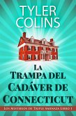 La Trampa del Cadáver de Connecticut (eBook, ePUB)