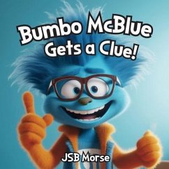 Bumbo McBlue Gets a Clue! - Morse, Jsb