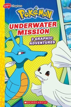 Underwater Mission (Pokémon: Graphix Chapters) - Whitehill, Simcha