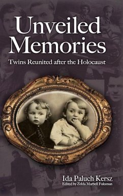 Unveiled Memories: Twins Reunited After the Holocaust - Paluch-Kersz, Ida