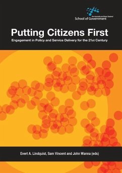 Putting Citizens First: Engagement in Policy and Service Delivery for the 21st Century