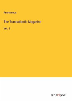 The Transatlantic Magazine - Anonymous