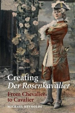 Creating Der Rosenkavalier - Reynolds, Michael