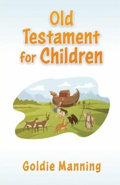 Old Testament for Children - Manning, Goldie