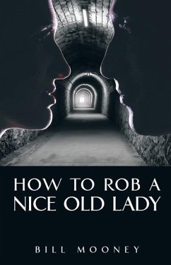 How to Rob a Nice Old Lady - Mooney, Bill