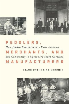 Peddlers, Merchants, and Manufacturers - Vecchio, Diane C.