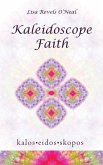 Kaleidoscope Faith