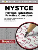 NYSTCE Physical Education Practice Questions: NYSTCE Practice Tests and Exam Review for the New York State Teacher Certification Examinations