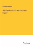 The Present Condition of the Church of England