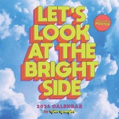 Let's Look at the Bright Side 2024 Wall Calendar with Poster - Spangler, Tyler