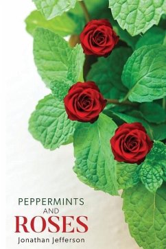 Peppermints and Roses - Jefferson, Jonathan