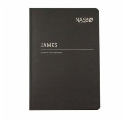 NASB Scripture Study Notebook: James - Steadfast Bibles