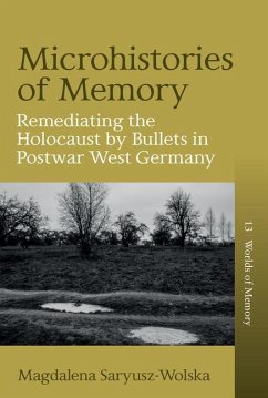 Microhistories of Memory - Saryusz-Wolska, Magdalena
