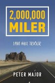 2,000,000 Miler: Long Haul Trucker
