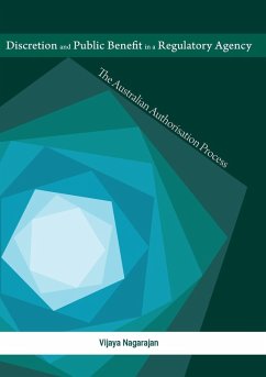 Cover Discretion and Public Benefit in a Regulatory Agency: The Australian Authorisation Process