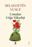 Umudun Göge Yükselisi - Yusuf, Selahattin