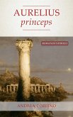 Aurelius princeps (eBook, ePUB)