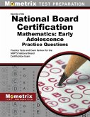 National Board Certification Mathematics: Early Adolescence Practice Questions: Practice Tests and Exam Review for the Nbpts National Board Certificat