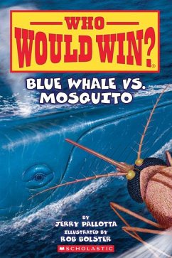 Blue Whale vs. Mosquito (Who Would Win? #29) - Pallotta, Jerry